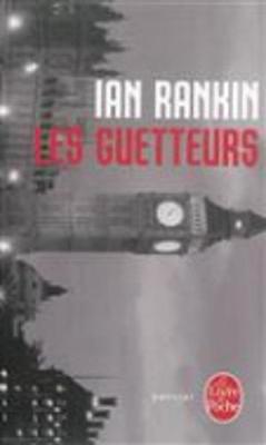 Les guetteurs - Rankin, Ian