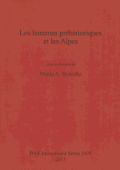 Les Hommes Prehistoriques et Les Alpes