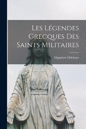 Les Lgendes Grecques Des Saints Militaires