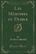 Les Mmoires Du Diable, Vol. 8 (Classic Reprint)