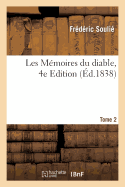 Les M?moires Du Diable. Tome 2, Edition 4