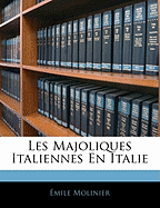 Les Majoliques Italiennes En Italie