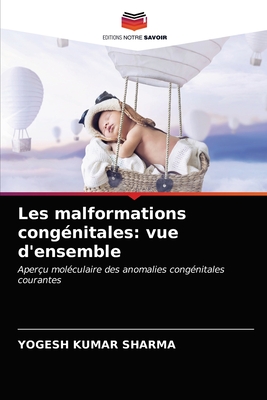 Les malformations cong?nitales: vue d'ensemble - Sharma, Yogesh Kumar