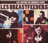Les Matins de Grands Soirs - Les Breastfeeders
