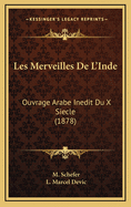 Les Merveilles de L'Inde: Ouvrage Arabe Inedit Du X Siecle (1878)