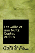 Les Mille Et Une Nuits: Contes Arabes...
