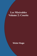 Les Misrables Volume 2: Cosette