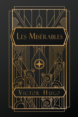 Les Misrables - Hugo, Victor, and Hapgood, Isabel F (Translated by)