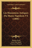 Les Monumens Antiques Du Musee Napoleon V4 (1806)