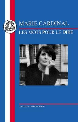 Les Mots Pour Le Dire - Cardinal, Marie