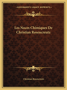 Les Noces Chimiques De Christian Rosencreutz
