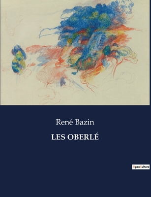 Les Oberle - Bazin, Ren?