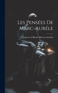 Les Penses De Marc-aurle