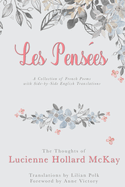 Les Pens?es: The Thoughts of Lucienne Hollard McKay