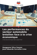 Les performances du secteur automobile br?silien face ? la crise ?conomique