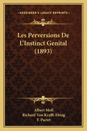 Les Perversions de L'Instinct Genital (1893)