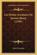 Les Petites Aventures de Jerome Sharp (1789)