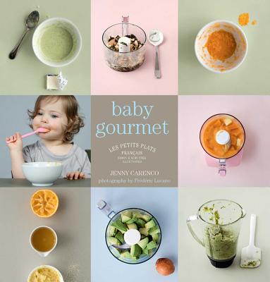Les Petits Plats Francais: Baby Gourmet - Carenco, Jenny