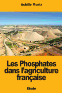 Les Phosphates Dans l'Agriculture Fran?aise