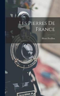Les Pierres de France - Focillon, Henri