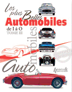 Les Plus Belles Automobile: Volume 3 - I to O