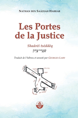 Les Portes de la Justice: Sha?r?i Ts?dd?q - Lahy, Georges (Translated by), and Harrar, Nathan Ben Sa?diah