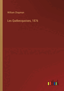 Les Quebecquoises, 1876