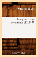 Les Quinze Joyes de Mariage (d.1853)