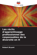 Les r?cits d'apprentissage professionnel des responsables de la diversit? en H