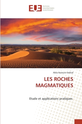 Les Roches Magmatiques - Azzouni-Sekkal, Abla