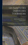 Les saints des derviches tourneurs; r?cits traduits du persan et annot?s par Cl. Huart; Volume 1