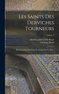 Les saints des derviches tourneurs; r?cits traduits du persan et annot?s par Cl. Huart; Volume 2