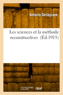 Les sciences et la m?thode reconstructives