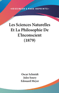 Les Sciences Naturelles Et La Philosophie de L'Inconscient (1879)