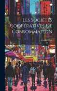 Les Societes Cooperatives de Consommation