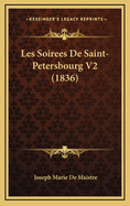 Les Soirees de Saint-Petersbourg V2 (1836)