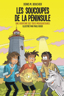 Les soucoupes de la P?ninsule: Une aventure des Trois Mousquetaires