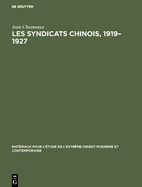 Les Syndicats Chinois, 1919-1927
