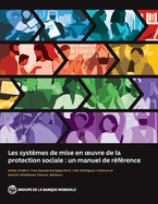 Les systemes de mise en oeuvre de la protection sociale: Un manuel de reference