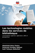 Les technologies mobiles dans les services de biblioth?que