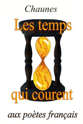 Les Temps Qui Courent - Chaunes