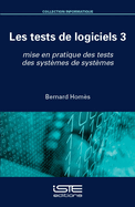 Les tests de logiciels 3: mise en pratique des tests des systmes de systmes