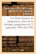 Les Textes Franais Du Programme, Classe de 6e Classique, Programme Du 21 Septembre 1944. 2e dition