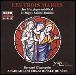 Les Trois Maries: Jeu liturgique mdival d'Origny-Sainte-Benote