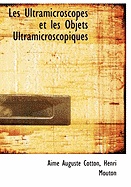 Les Ultramicroscopes Et Les Objets Ultramicroscopiques