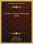 Les Vallees Vaudoises Pittoresques (1838)