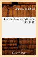 Les Vers Dors de Pythagore, (d.1813)