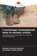 L'esclavage contemporain dans le secteur urbain