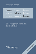 Lesen Lehren Lernen: Eine Rezeptive Grammatik Des Deutschen