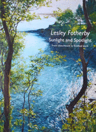 Lesley Fotherby 2014: Sunlight and Spotlight 2014